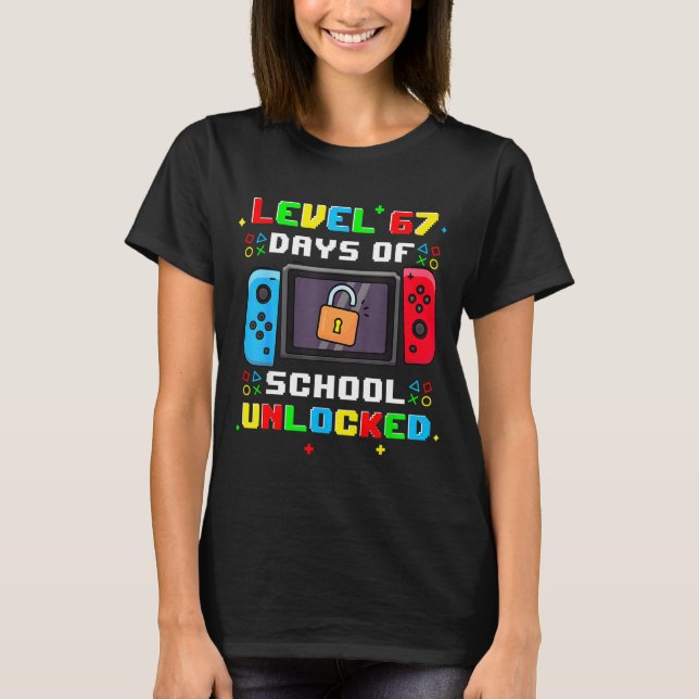 Camiseta 67th Day Of School Level 67 Days Of School Unlocke (Frente)