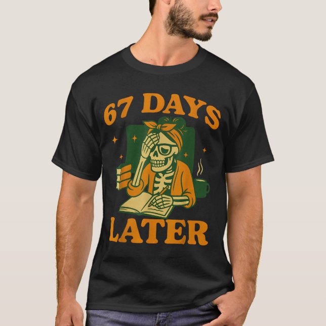 Camiseta 67th Day Of School Teacher Skeleton Funny 6 7 Meme (Frente)