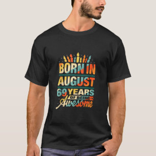 Camiseta 69º Nascer De Aniversário Em Agosto De 1952, Mulhe