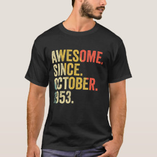 Camiseta 69 Anos 69 Anos Aniversário Incrível Desde outubro