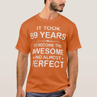 Camiseta 69 anos 69 anos dão ideias para os homens W