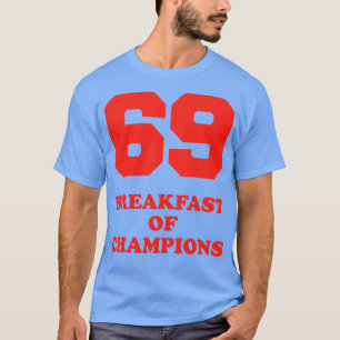 Camiseta 69 Café da Manhã dos Campeões