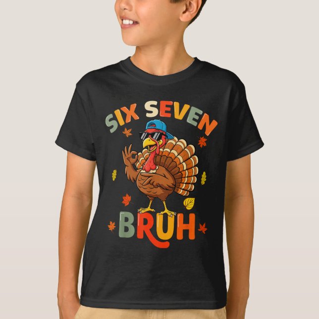 Camiseta 6 7 Bruh Thanksgiving Shirts Boys Kids Funny Turke (Frente)