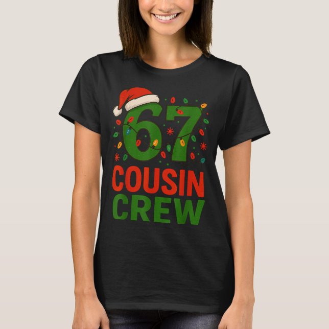 Camiseta 6 7 Christmas Cousin Crew 67  (Frente)