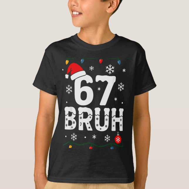 Camiseta 6 7 Meme Christmas Shirt 67 Bruh Six Seven Boy Gir (Frente)
