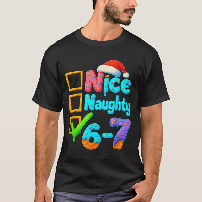 Camiseta 6-7 Meme Nice Naughty 67 Christmas Brain Rot Funny (Frente)