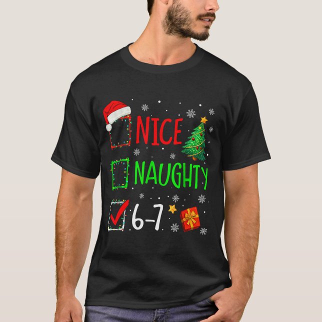 Camiseta 6-7 Meme Nice Naughty 67 Christmas Brain Rot Funny (Frente)