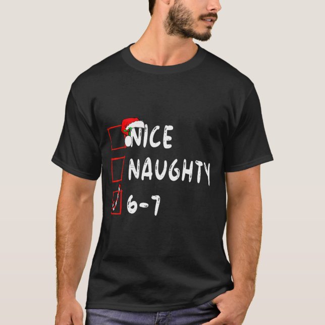 Camiseta 6-7 Meme Nice Naughty 67 Christmas Funny Graphic  (Frente)