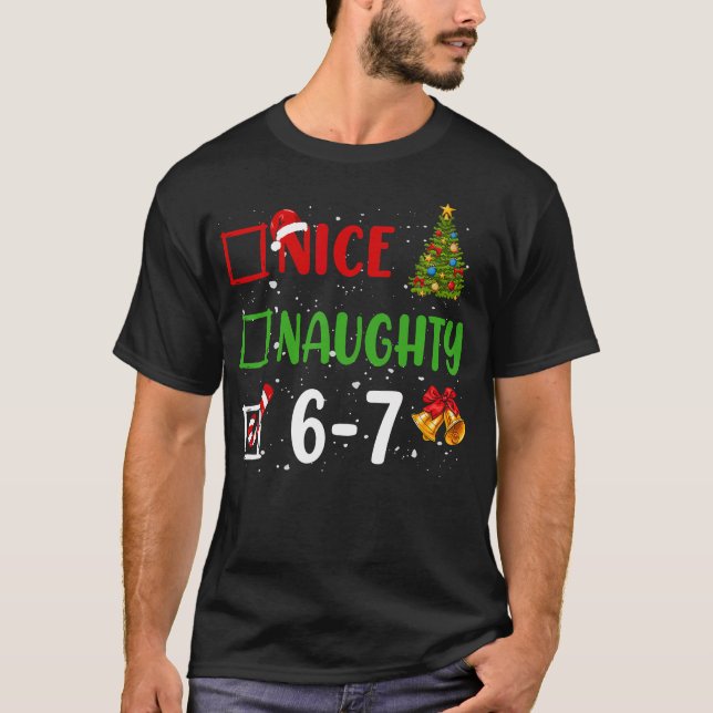 Camiseta 6-7 Meme Nice Naughty 67 Christmas Funny Xmas Kids (Frente)