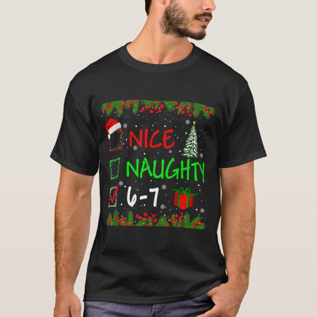 Camiseta 6-7 Meme Nice Naughty 67 Christmas Santa Says  (Frente)
