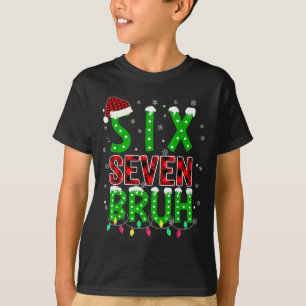 Camiseta 6 7 Natal Bruh Seis Sete Xmas 67 Feliz Natal