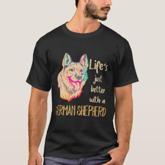 Camiseta 6 A Vida é Melhor Com Um Pastor Alemão