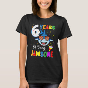 Camiseta 6 Anos De 6 De Tubarão Jawsome No Aniversário 6 An