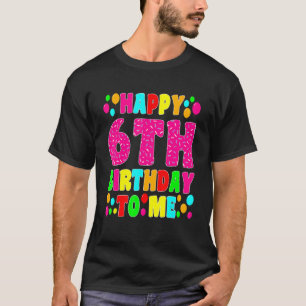 Camiseta 6 Anos Feliz 6 Aniversário Me Sprinkles 6 Bi