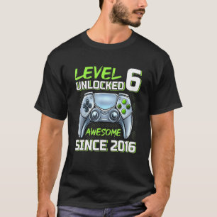 Camiseta 6 Birthday Boys Level 6 Desbloqueado Incrível 2016