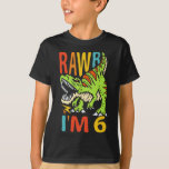 Camiseta 6 Birthday Dinossaur T Rex Rawr Eu tenho 6 para ra<br><div class="desc">Um bom design de aniversário de 6 com um dinossauro t rex que diz "Rawr I'm 6" para filho,  neto,  ter seis anos de idade e qualquer jovem paleontólogo que ame dinossauros.</div>