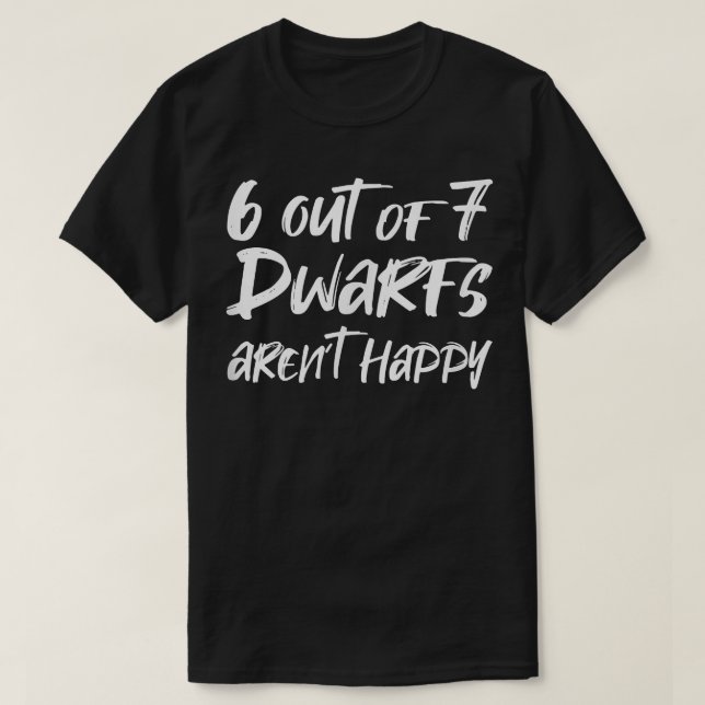 Camiseta 6 de 7 anões não estão felizes (Frente do Design)