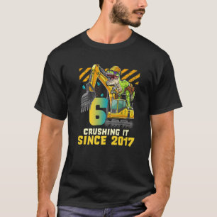 Camiseta 6 Esmagando Desde 2017 Excavator 6 Anos 6