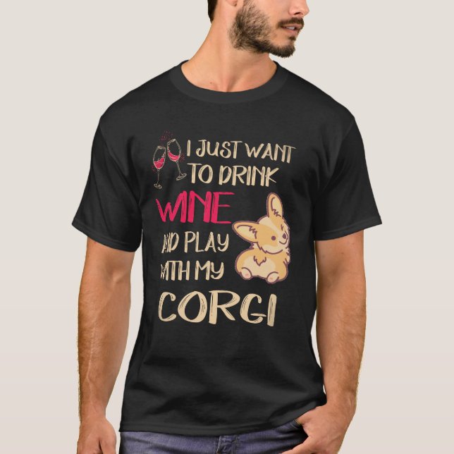 Camiseta 6 Eu Quero Apenas Beber Vinho Corgi (Frente)