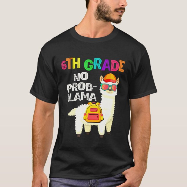 Camiseta 6 Grau Sem Prob-Llama Primeiro Dia da Escola (Frente)