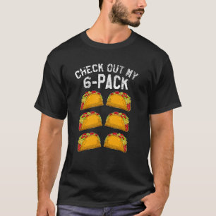 Camiseta 6 Malhações Taco Cigarro Mexicano Topo Para Taco 1