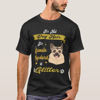Camiseta 6 Não é pelo de cachorro é purpurina de pastor ale
