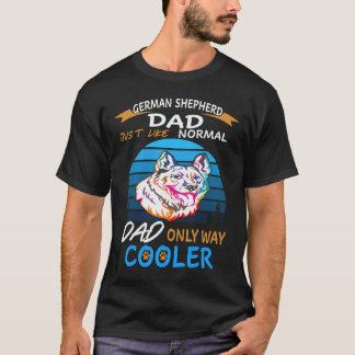 Camiseta 6 Pai Pastor Alemão Assim Como Pai Normal Só Que