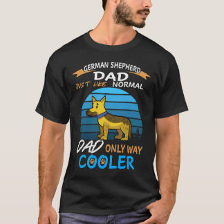 Camiseta 6 Pai Pastor Alemão Assim Como Pai Normal Só Que