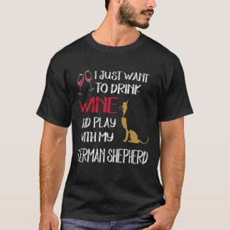 Camiseta 6 Só Quero Beber Vinho E Brincar Com Meu Pastor Al