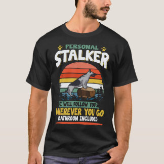 Camiseta 6 Stalker Pessoal Eu Vou Seguir Você Onde Quer Que