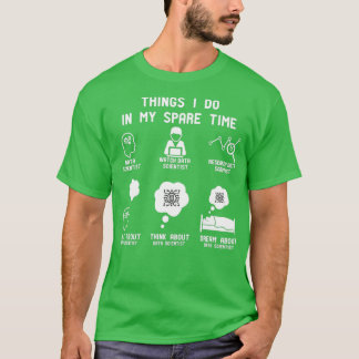 Camiseta 6 Things I Do In My Spare Time Data Scientist Love