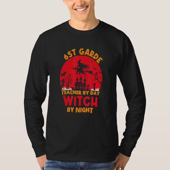 Camiseta 6st grade teacher by day witch by night happy Hall (Frente)