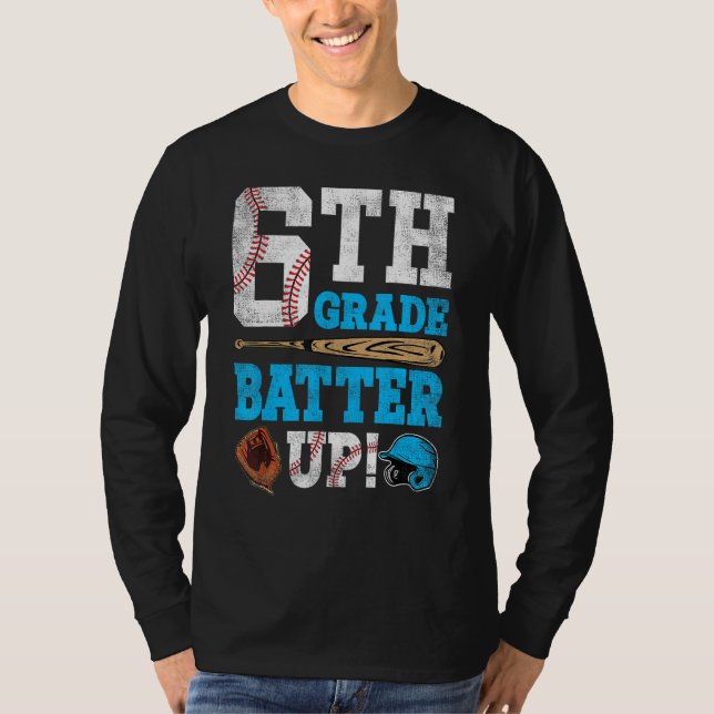 Camiseta 6th Grade Batter Up Baseball Back To School Sixth  (Frente)