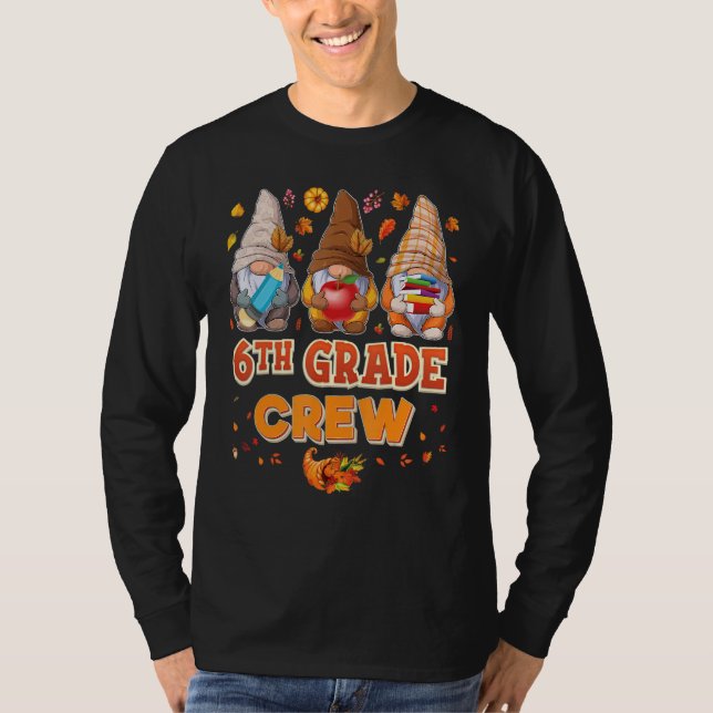 Camiseta 6th Grade Crew Gnomes Thanksgiving Grateful Sixth  (Frente)