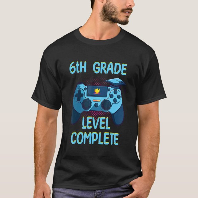 Camiseta 6th Grade Level Complete Last Day Of School  Gradu (Frente)