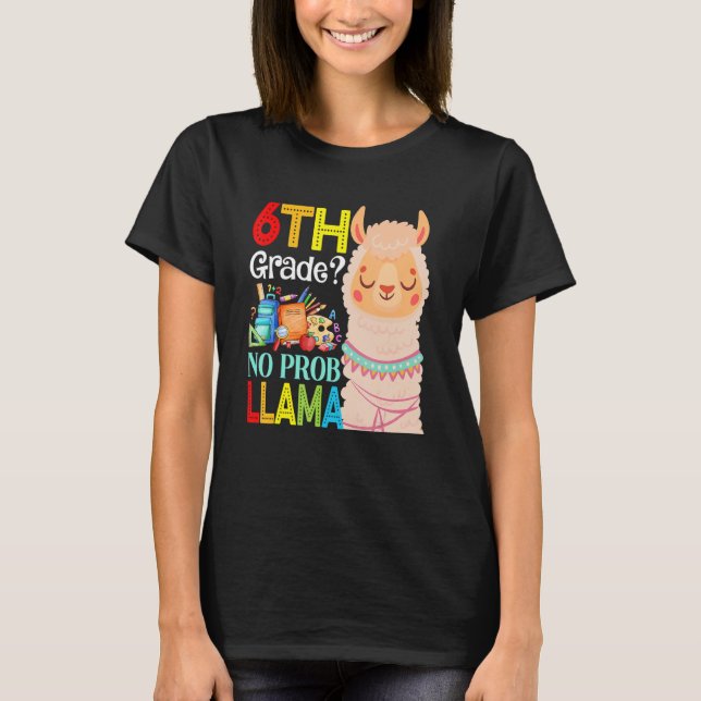 Camiseta 6th Grade No Prob Llama Back To School First Day 1 (Frente)