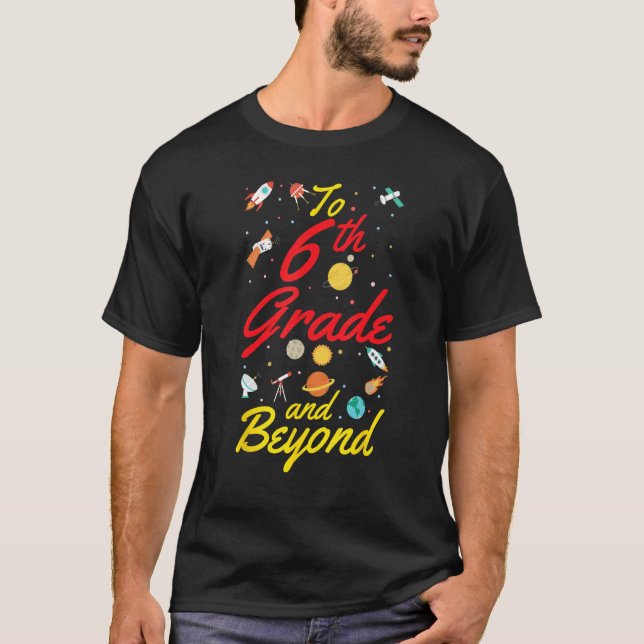 Camiseta 6th Grade Space Sixth Grade Teacher Student Back t (Frente)
