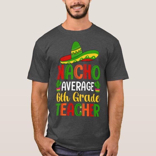Camiseta 6th Grade Teacher Average Funny Back to School 202 (Frente)