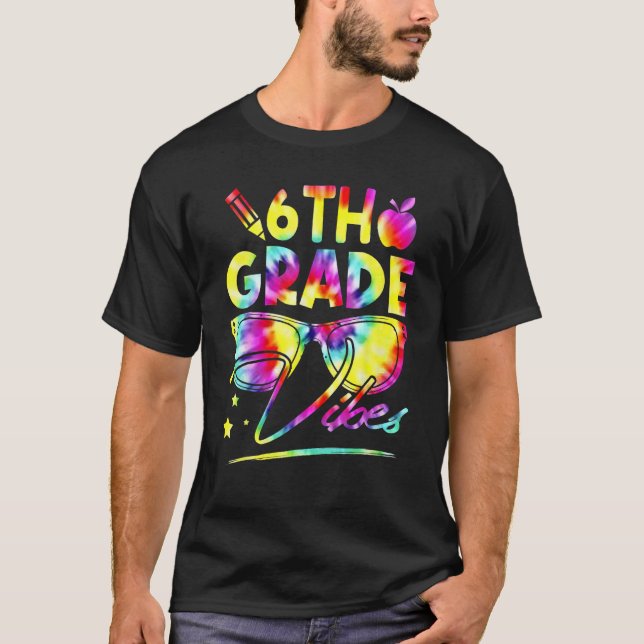 Camiseta 6th Grade Vibes Retro Back To School Rainbow Tie D (Frente)