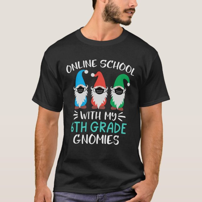 Camiseta 6th Grade Virtual Learning  Back To School Gnomes (Frente)