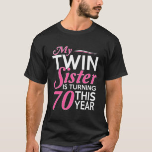Camiseta 70 Aniversário Oferece Presentes Para Irmãs Gêmeas