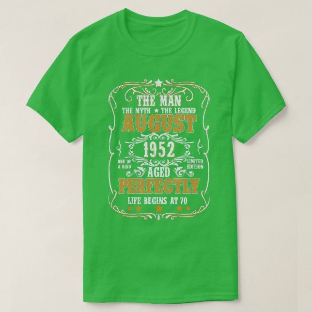 Camiseta 70 Aniversário Para Man Myth Legend Agosto De 1952 (Frente do Design)