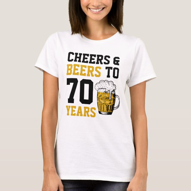 Camiseta 70 Aniversário Saúde e Cerveja aos 70 anos (Frente)