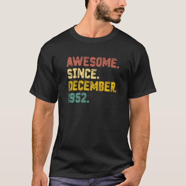 Camiseta 70 Anos De Idade Incrível Desde Dezembro De 1952 7 (Frente)