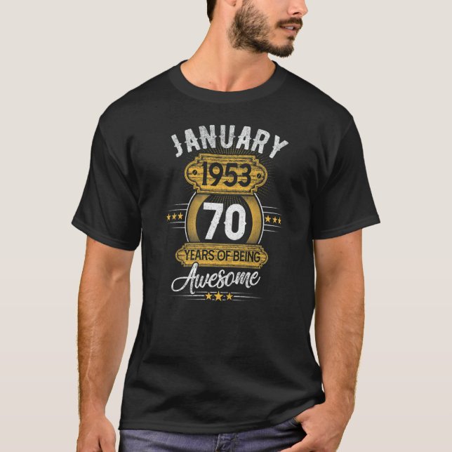 Camiseta 70 anos de idade incrível desde janeiro de 1953 70 (Frente)