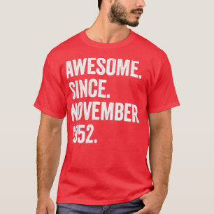 Camiseta 70 Anos De Idade Incrível Desde Novembro De 1952 7
