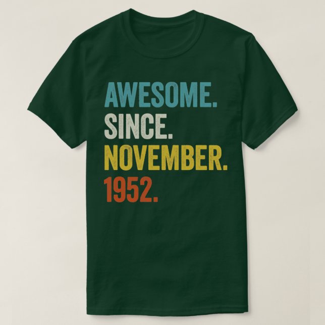 Camiseta 70 Anos De Idade Incrível Desde Novembro De 1952 7 (Frente do Design)