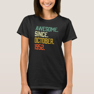 Camiseta 70 Anos De Idade Incrível Desde Outubro De 1952, 7