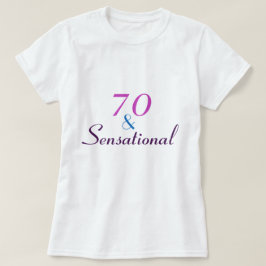 Camiseta 70 anos e dia de aniversário de 70 sensacional