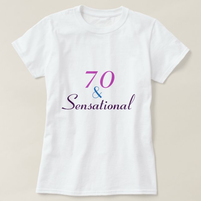 Camiseta 70 anos e dia de aniversário de 70 sensacional (Frente do Design)